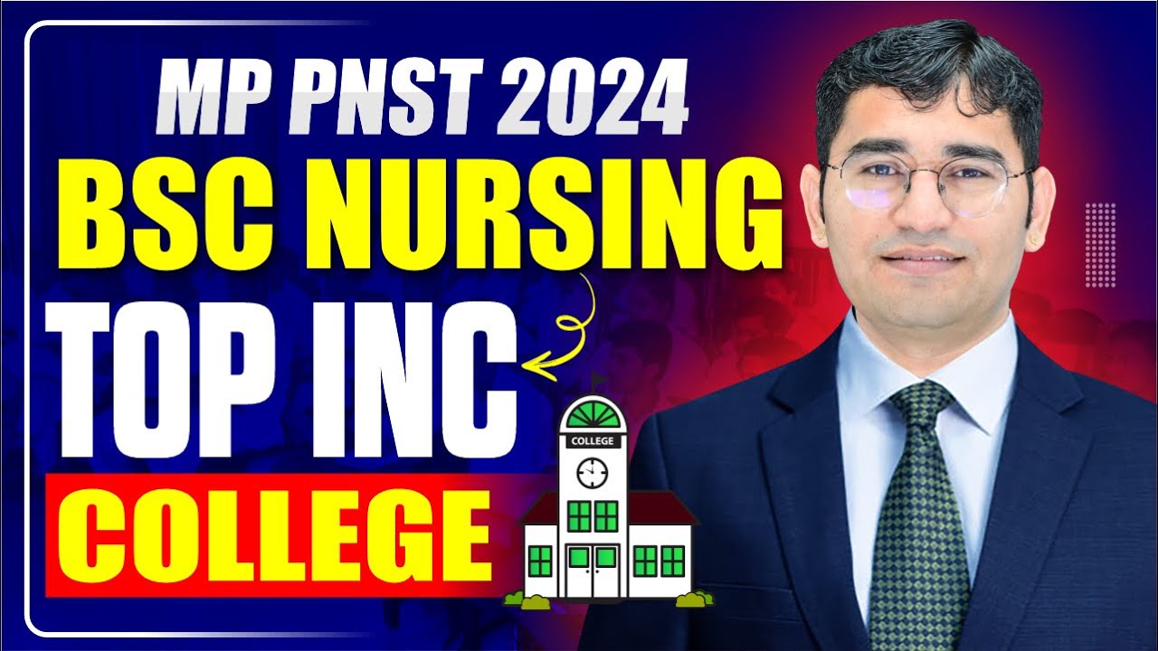 MP PNST BSC NURSING INC COLLEGE LIST | MP PNST 2024 CUT OFF | MP PNST 2024 CHOICE FILLING PROCESS