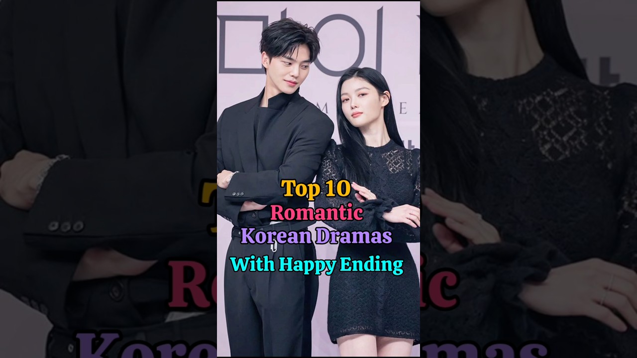 Top 10 romantic korean dramas with happy ending 💝 #kdrama #koreandrama #top10 #shortsfeed #shorts