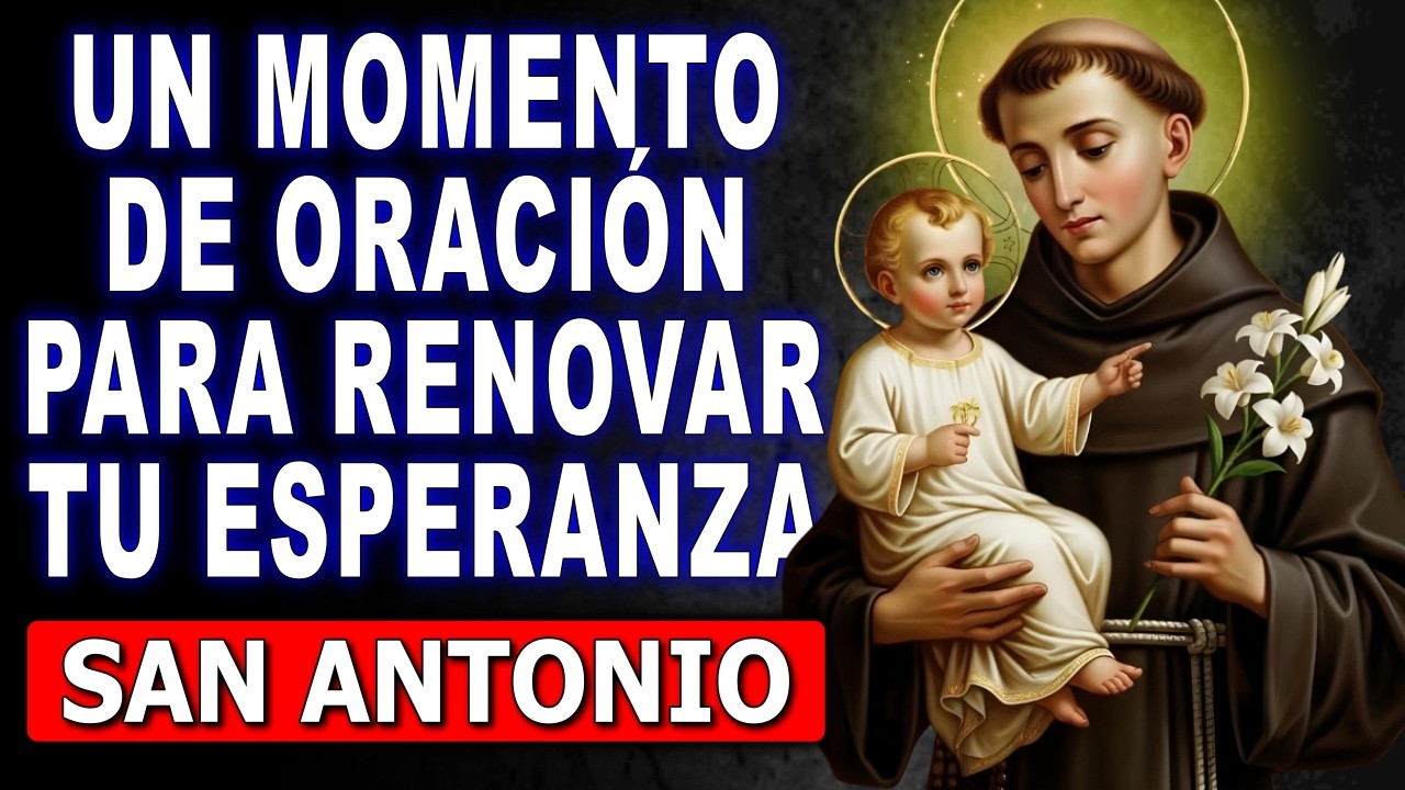 🌟 ORACIÓN PODEROSA A SAN ANTONIO 🙏 PARA TRES PETICIONES URGENTES Y DESESPERADAS