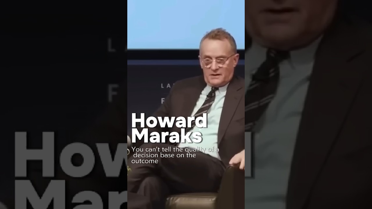 You Can't Tell Quality of Decision Based on Output - Howard Marks