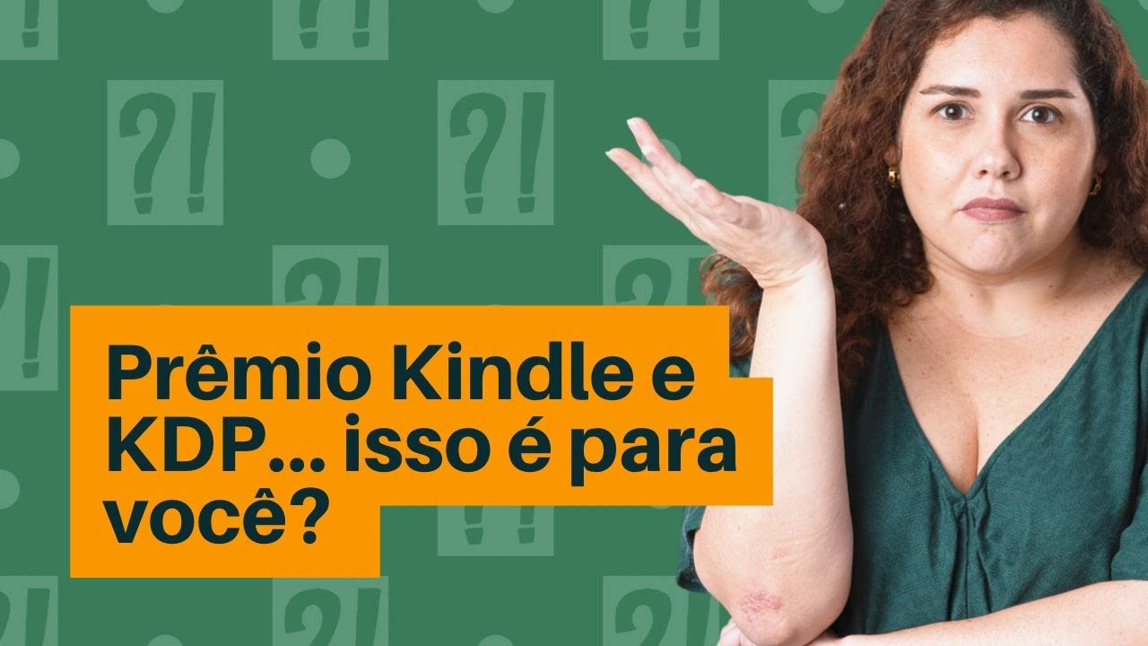 Pr&ecirc;mio Kindle e KDP... Isso &eacute; para voc&ecirc;?