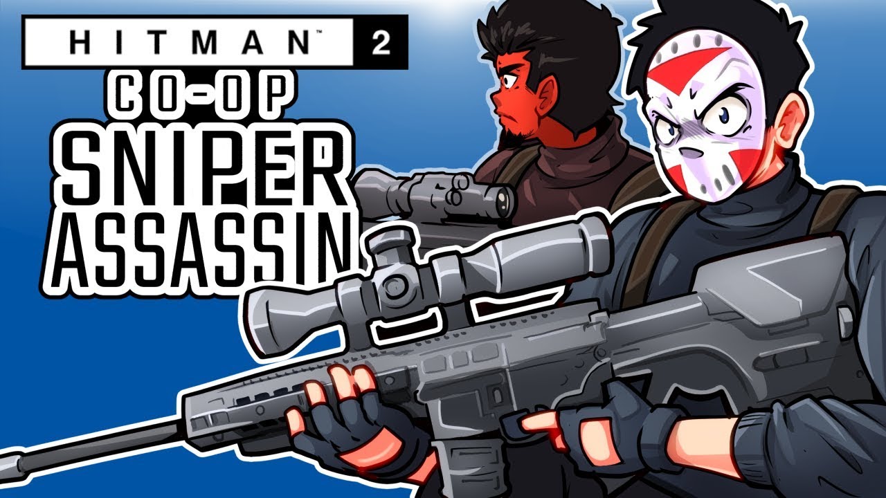 Hitman - SNIPER ASSASSIN CO-OP WITH CARTOONZ! (Taking them all out!)