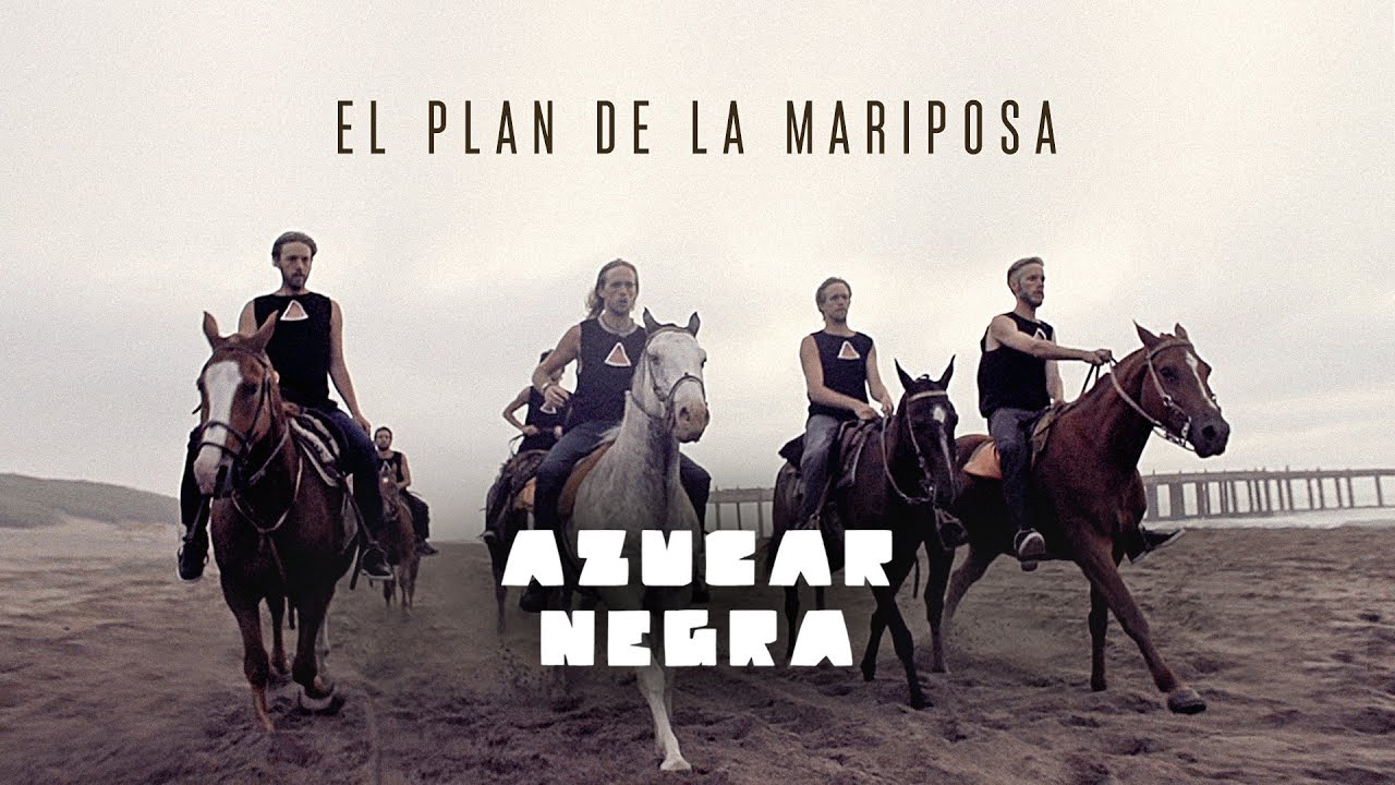 El Plan de la Mariposa - Az&uacute;car Negra [&nbsp;Video Oficial ]