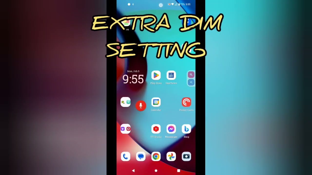 QUICKLY ACCESS EXTRA DIM SETTINGS