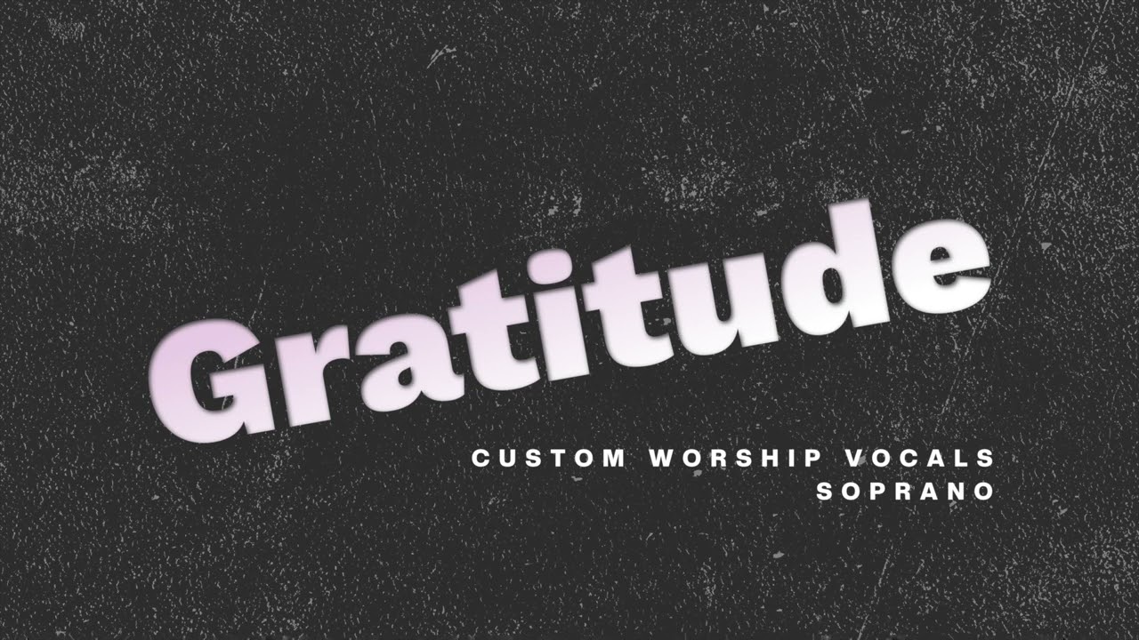 Gratitude - Brandon Lake | Soprano Harmony Tutorial