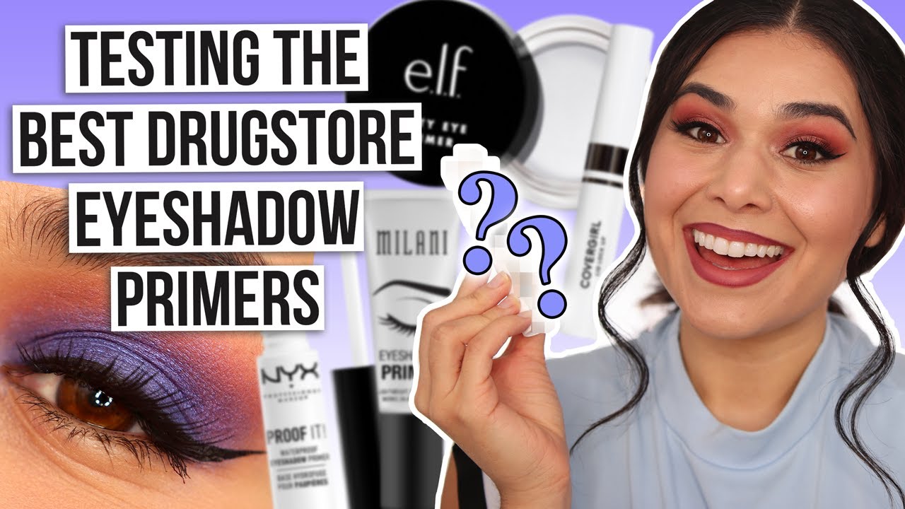Testing & Ranking the BEST Drugstore Eyeshadow Primers 2021