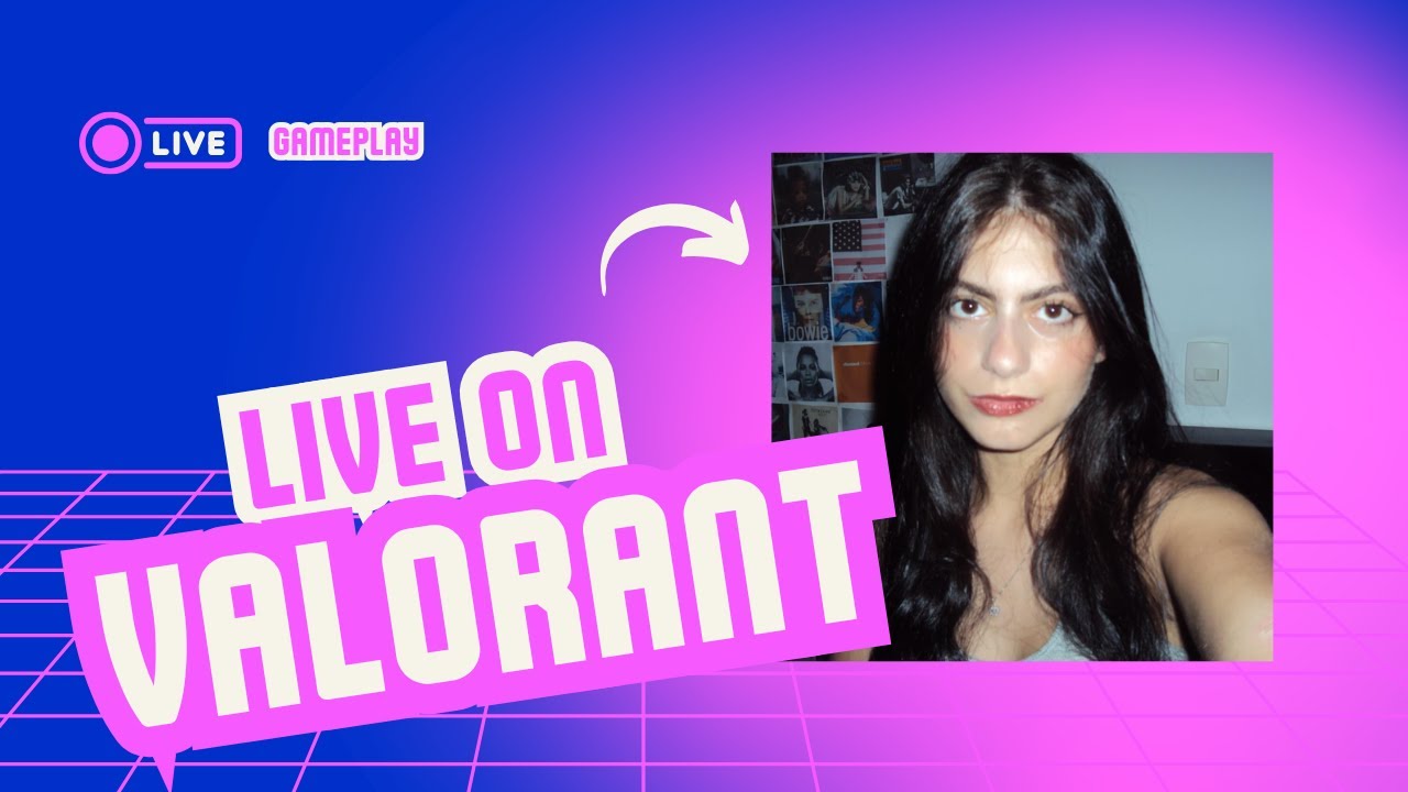 hoje é dia de Valorant!!!