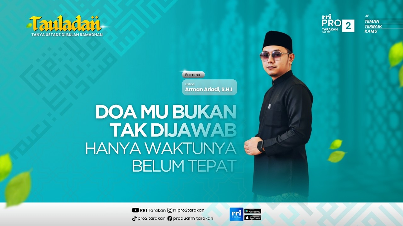 TAULADAN - DOAMU BUKAN TAK DIJAWAB, HANYA WAKTUNYA BELUM TEPAT