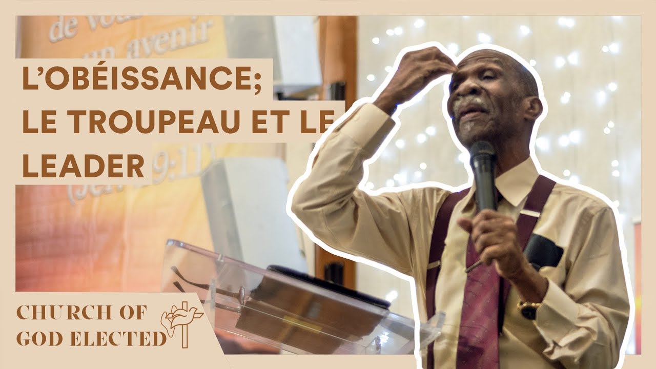 L'Obeissance, Le Troupeau et Le Leader // Sermon (Pastor Luckner)