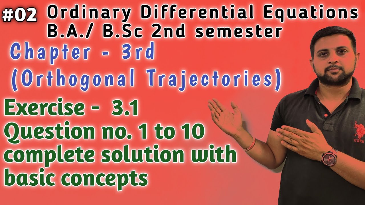 02 || Orthogonal Trajectories ||Exercise 3.1 Q. No. 1 to 10 solution Ordinary Differential Equations