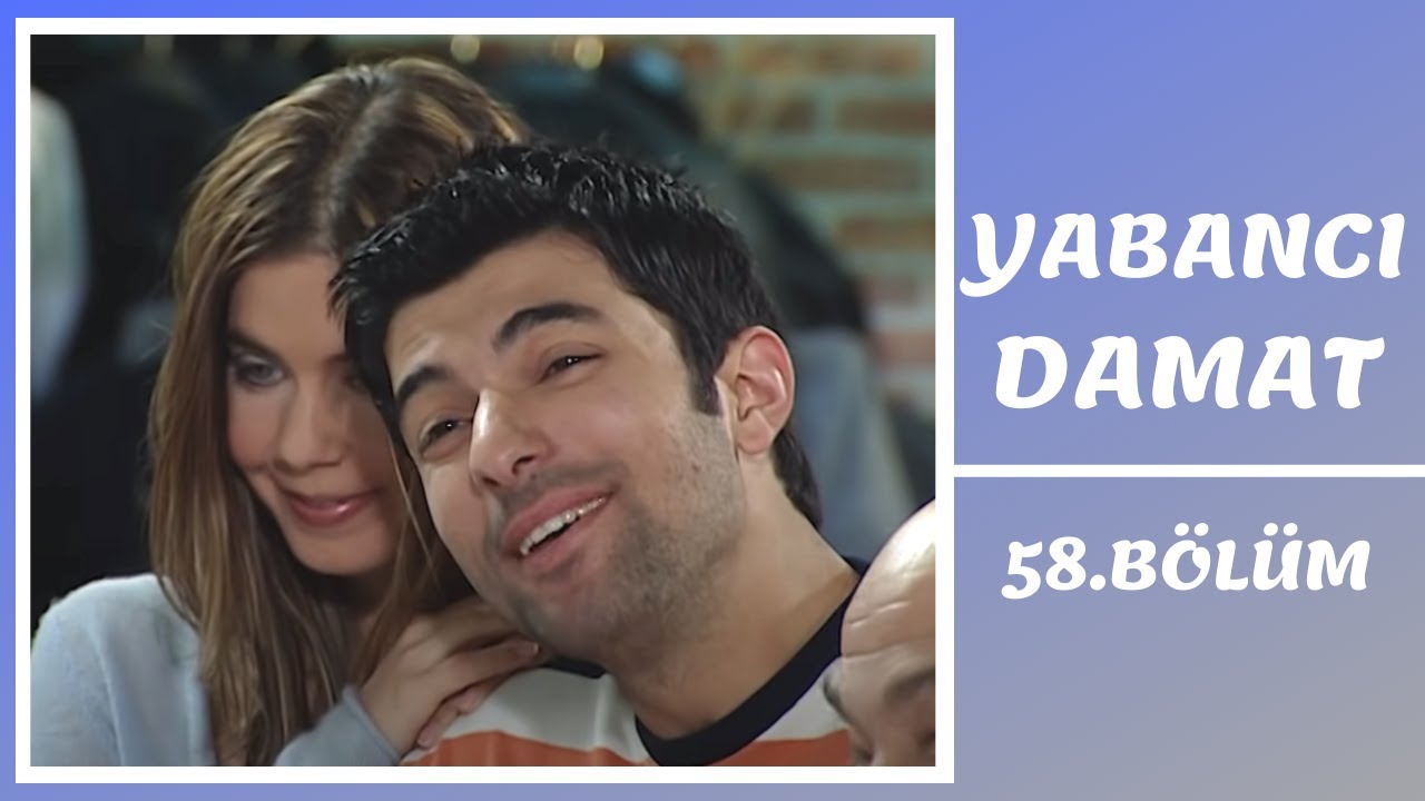 Yabancı Damat | 58. Bölüm