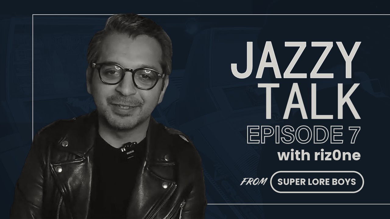 Jazzy Talk Episode 7 - @riz0ne from Super Lore Boys