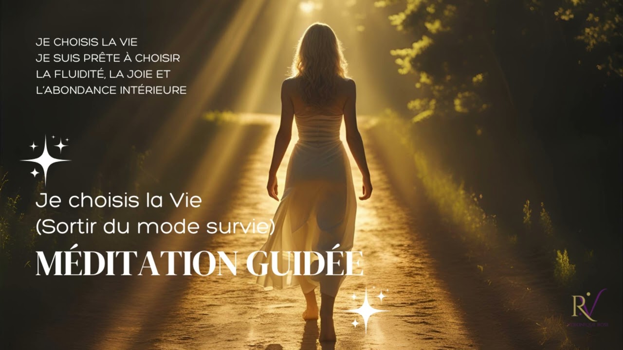 Reconnexion à votre puissance intérieure | Passer du mode  survie à la Vie  - Méditation guidée ✨
