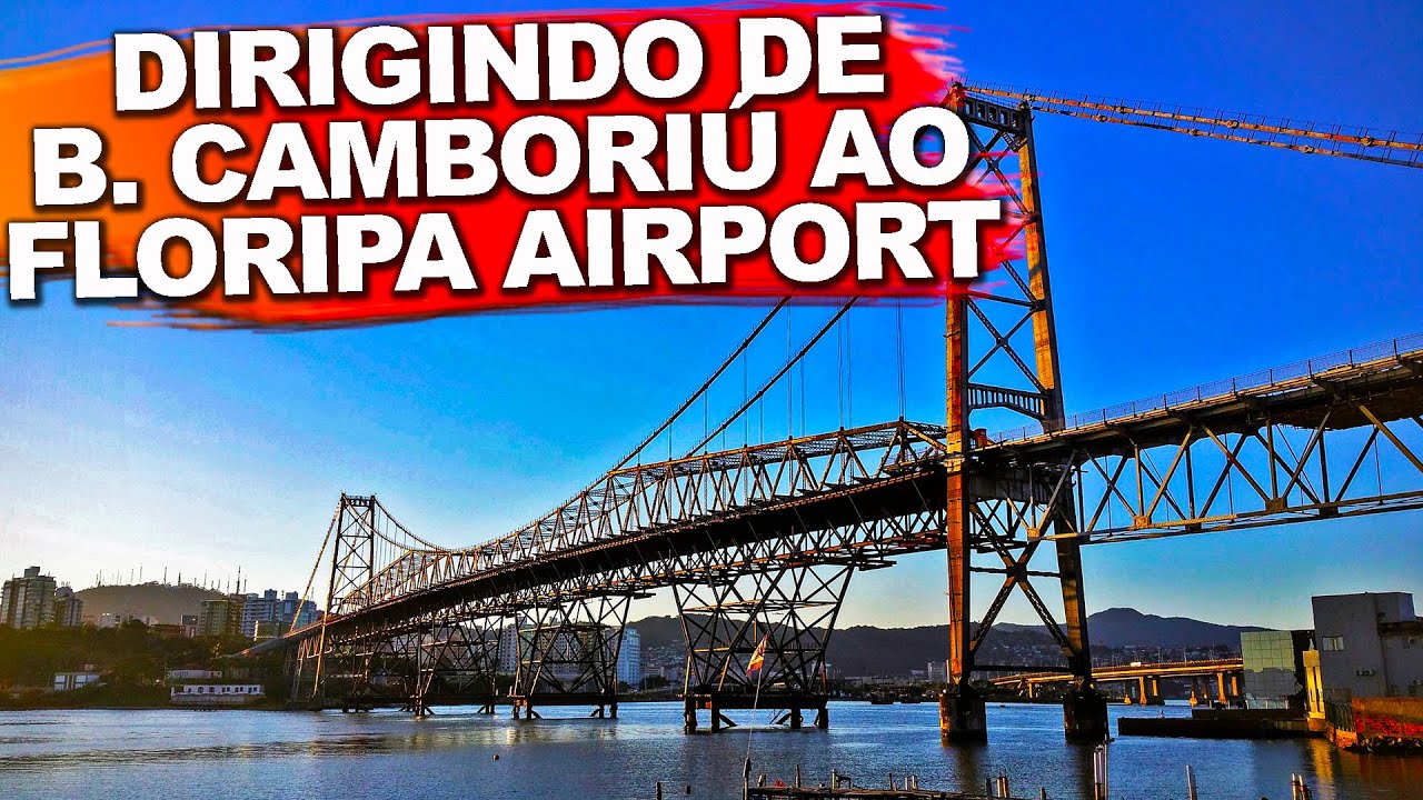 BALNEÁRIO CAMBORIÚ AO AEROPORTO DE FLORIANÓPOLIS PELA BR 101: COMO É A ESTRADA ATÉ O FLORIPA AIRPORT