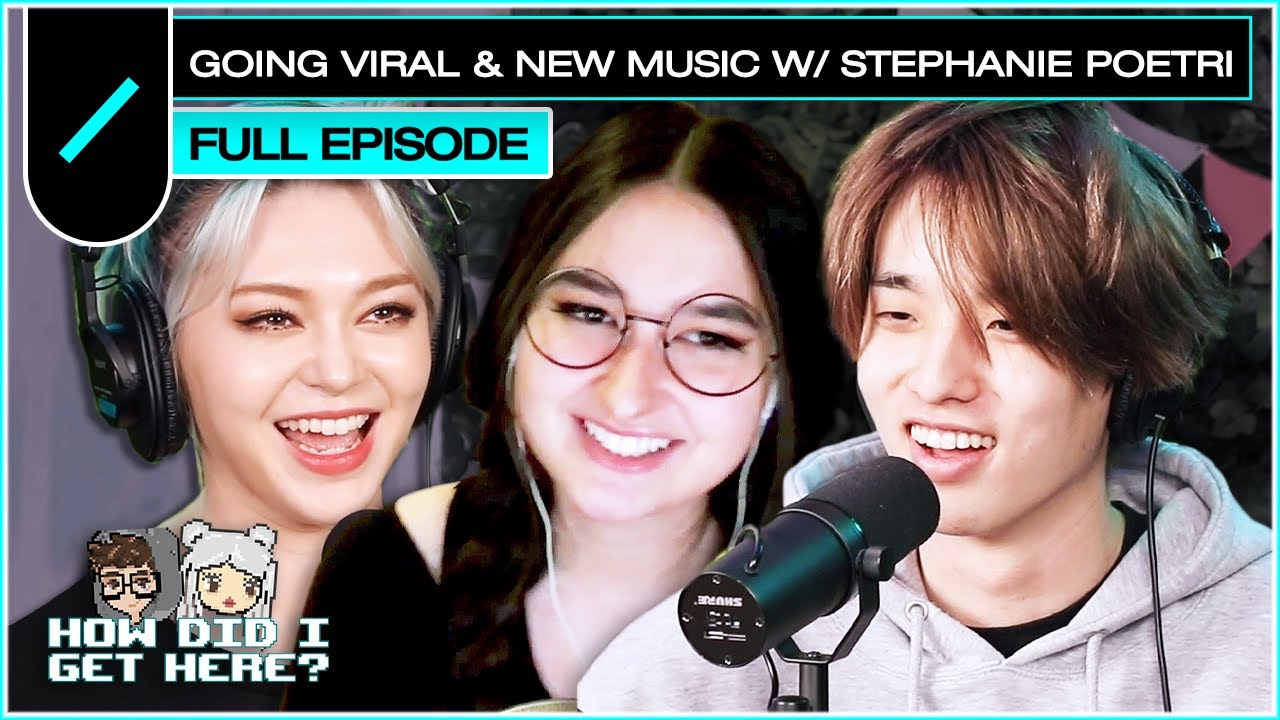 Going Viral and New Music with Stephanie Poetri | HDIGH Ep. #45