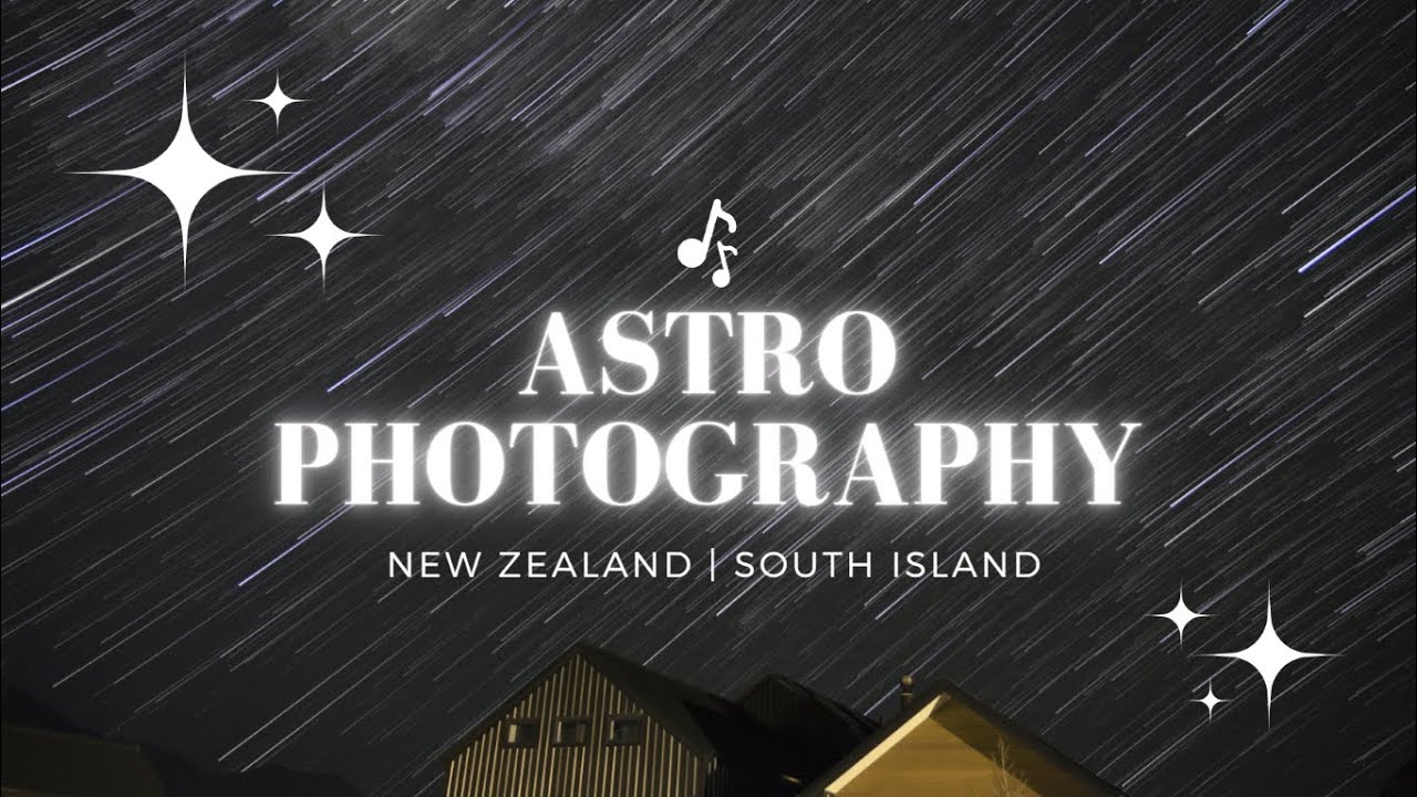 Lake Tekapo | Wanaka - Stargazing Timelapse & Astrophotography (New Zealand)