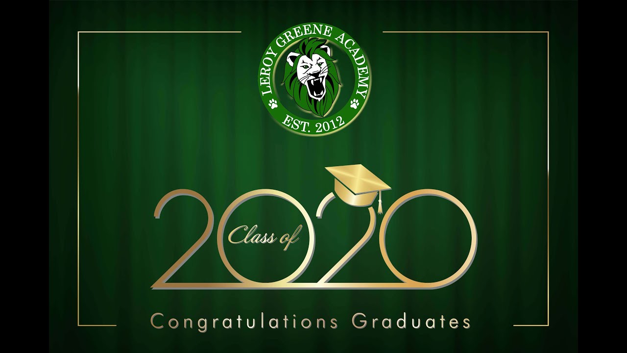 Leroy Greene Academy, 2020 Graduation