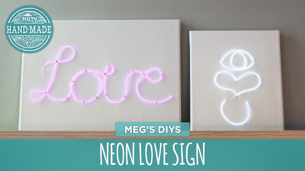 Neon Love Sign - HGTV Handmade
