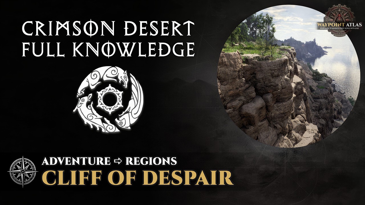 Crimson Desert - Cliff of Despair (Delesyia) | Crimson Desert Adventure Guide