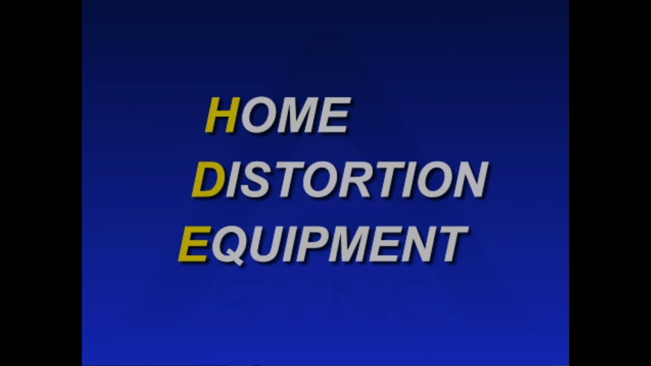 H.D.E. - Home Distortion Equipment