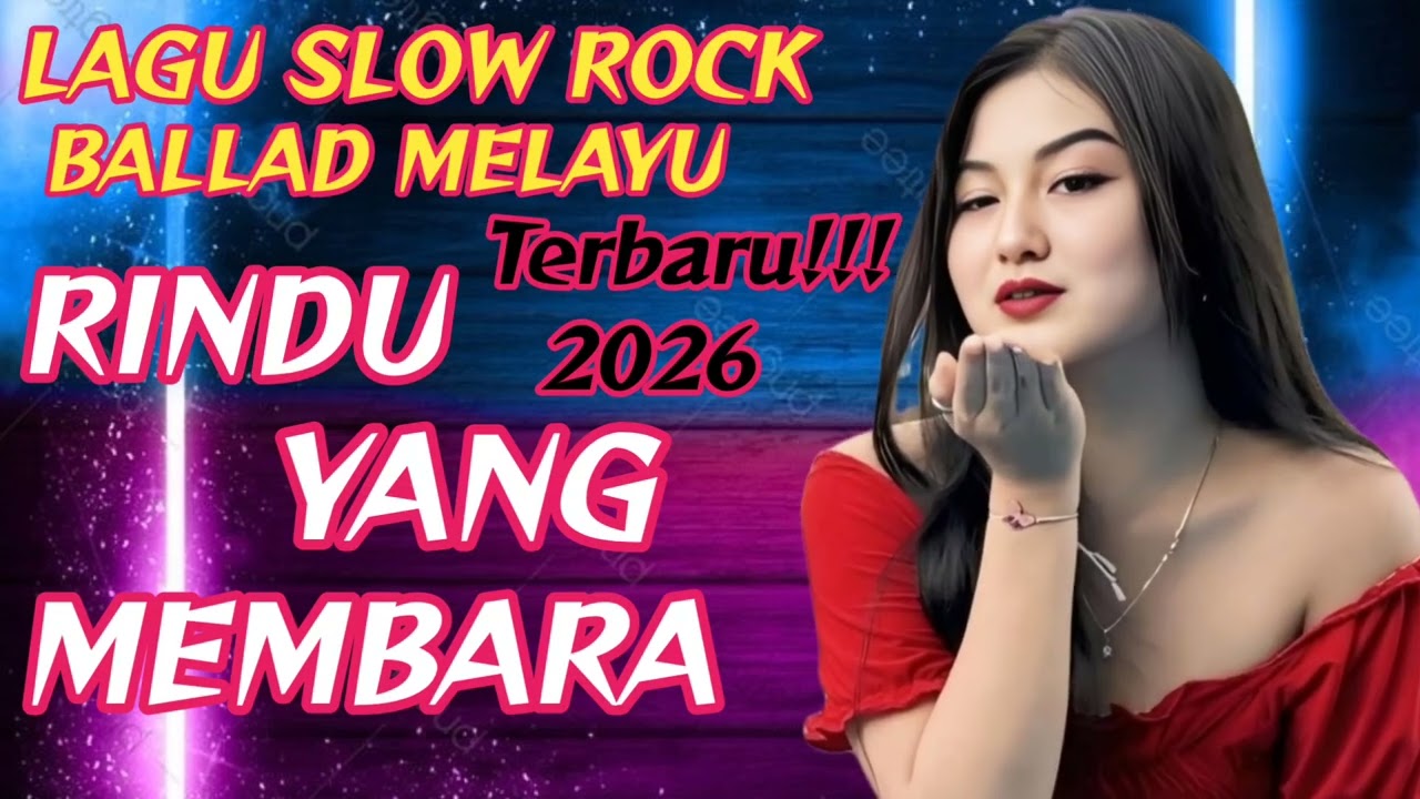 LAGU SLOW ROCK BALLAD MELAYU TERBARU 2026💔😭JANJI YANG MATI😭💔RINDU YANG MEMBARA❤❤‍🩹Lagu Patah Hati❤💞