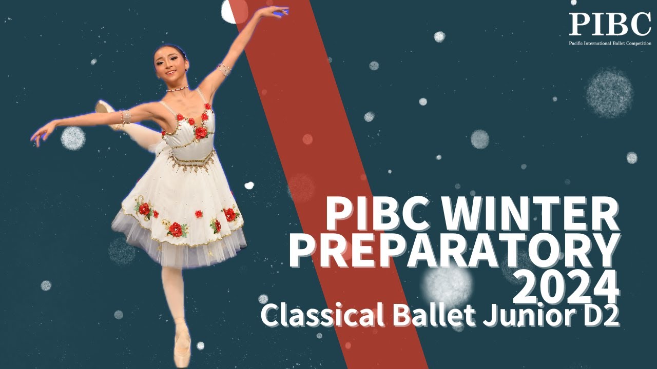 PIBC Winter Preparatory 2024 - Classical Ballet Junior D2 Top 3 winners / クラシック　ジュニアD2の部　第1~3位