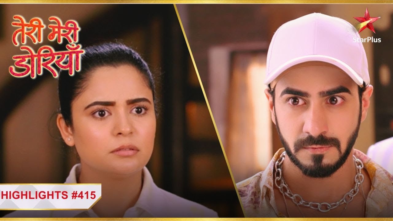 Teri Meri Doriyaann| Ep.415| Highlights | Mon-Sun | 7 PM #Star Plus #latest