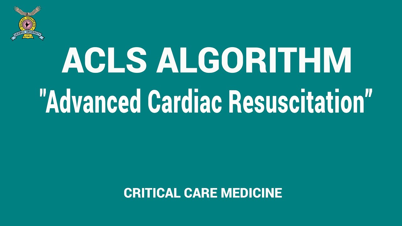 2  ACLS Algorithm  - Advanced cardiac resuscitation