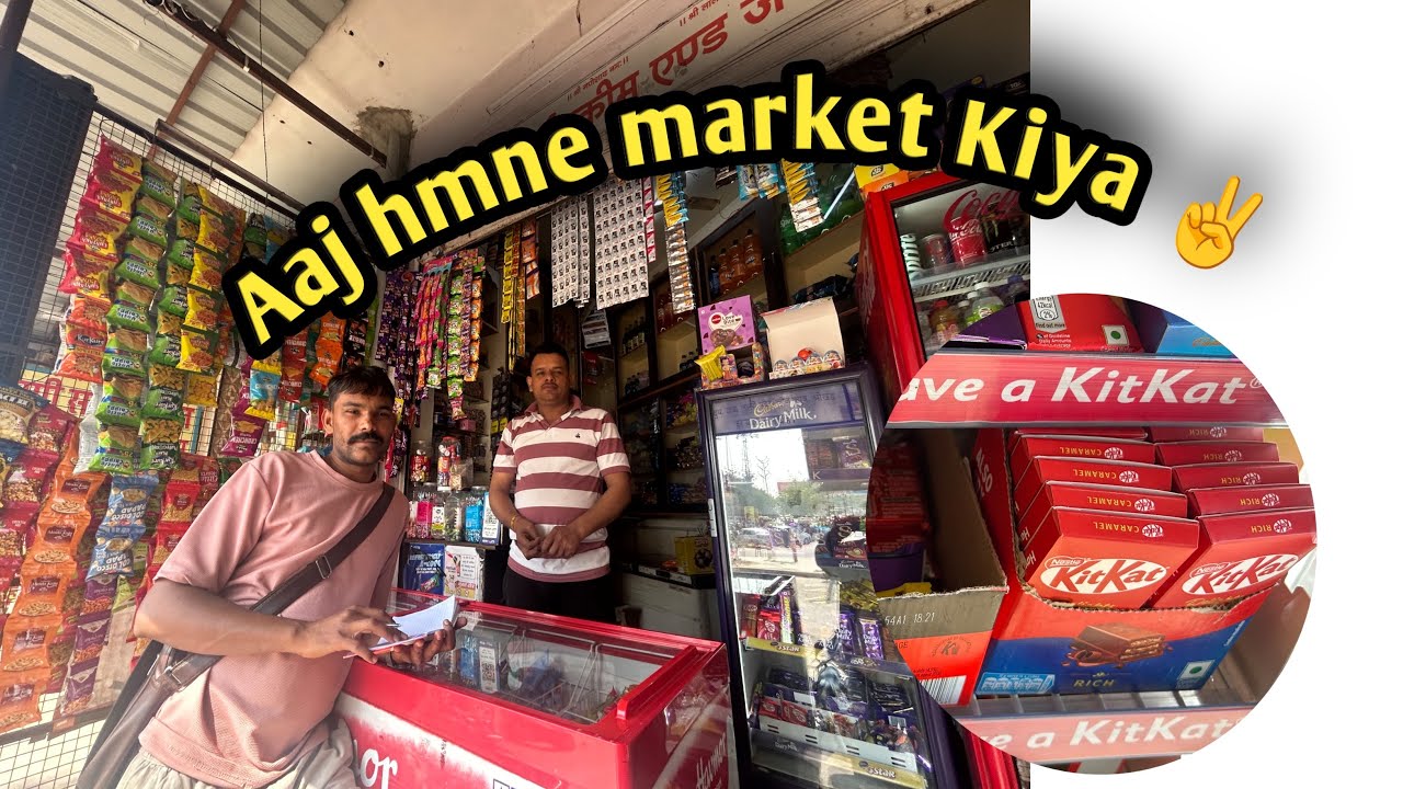 Aaj humne keya market 