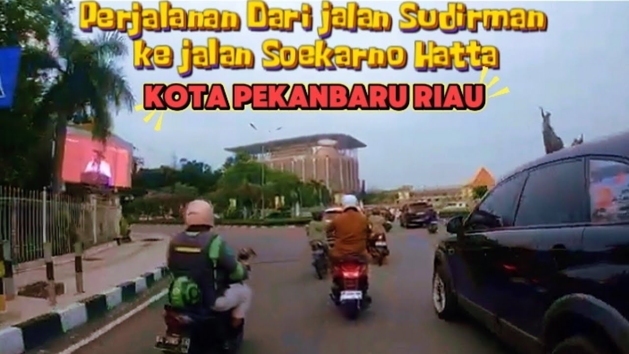 Perjalanan menyusuri jalan-jalan di kota Pekanbaru Riau 