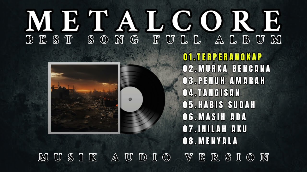 BEST SONG FULL ALBUM || METALCORE MUSIK AUDIO Vol 5