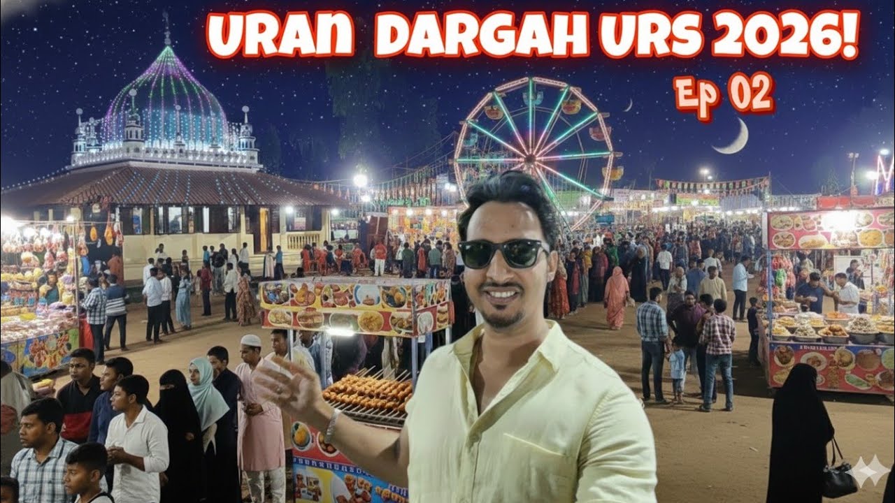 Uran Pirwadi Dargah Urs 2026! EP 02 