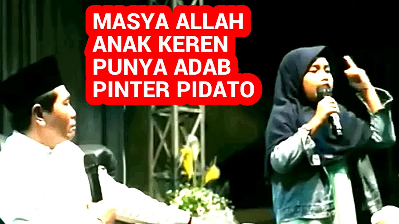 🟥 Masya Allah, anak keren punya adab pinter pidato II KH. Anwar Zahid