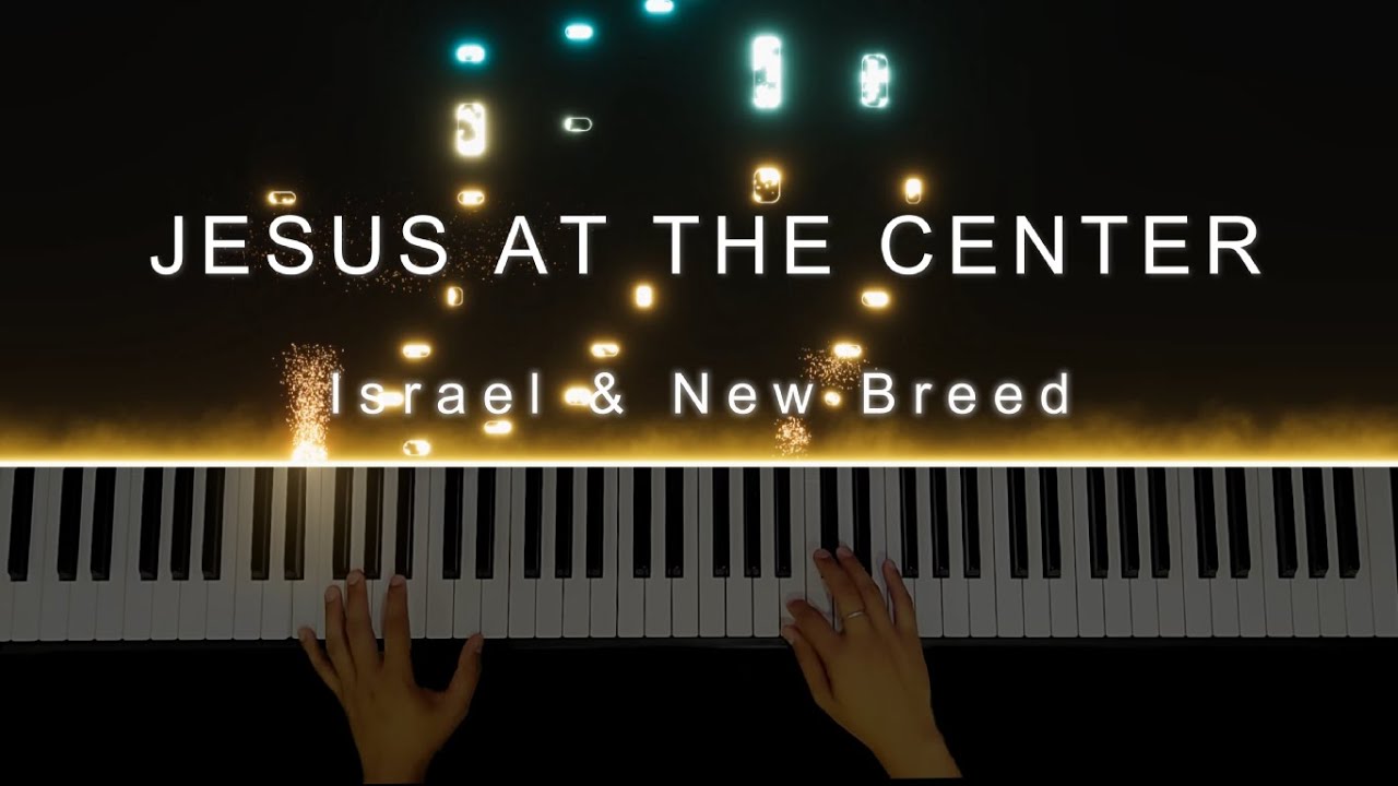 Jesus at the Center - Israel & New Breed | Piano Instrumental by Angelo Magnaye