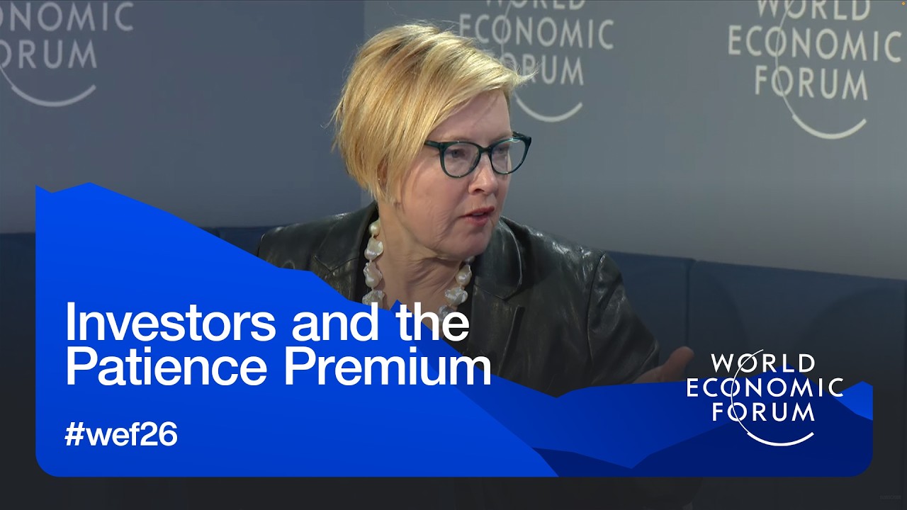 Investors and the Patience Premium | World Economic Forum Annual Meeting 2026