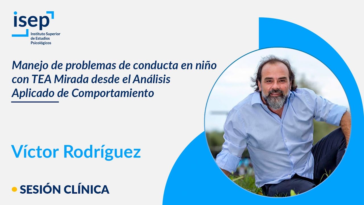 Manejo de problemas de conducta en niño con TEA - Víctor Rodríguez
