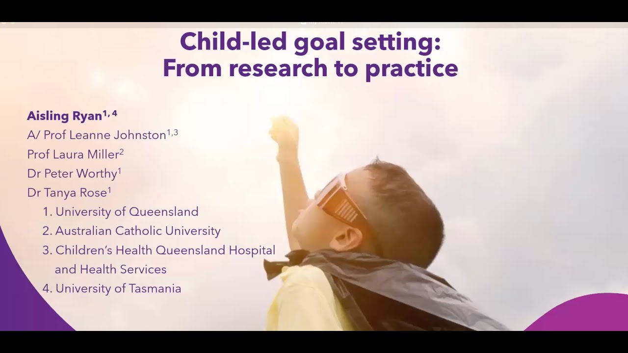 Child led goal setting: from research to practice.
