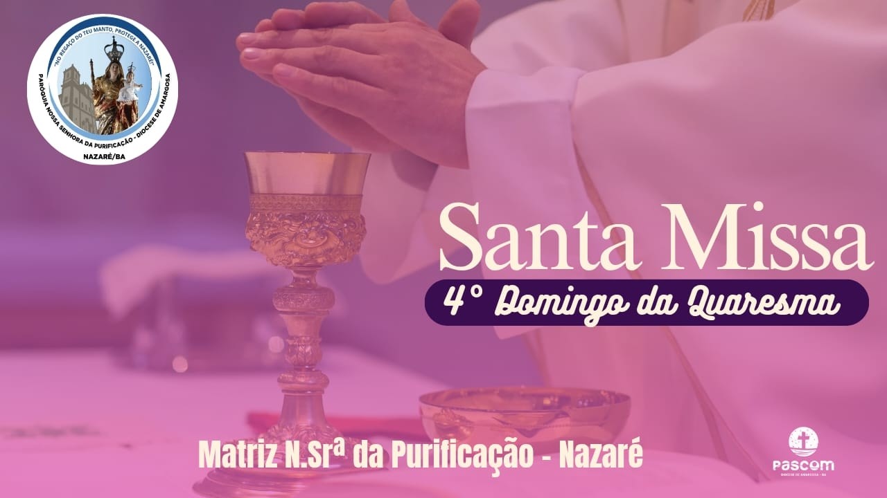 Santa Missa 4º Domingo da Quaresma - 15/03/2026 - Manhã