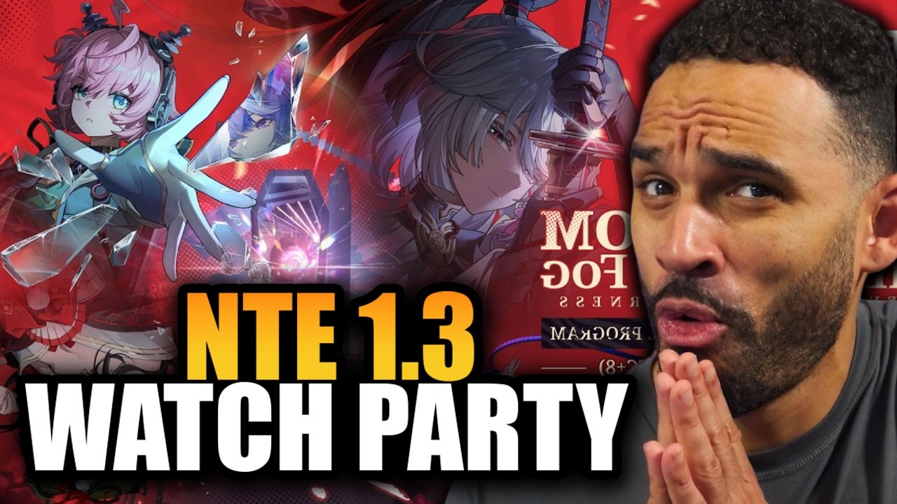 NTE 1.3 Livestream WATCH PARTY | ZANKOU Gameplay! | Neverness To Everness