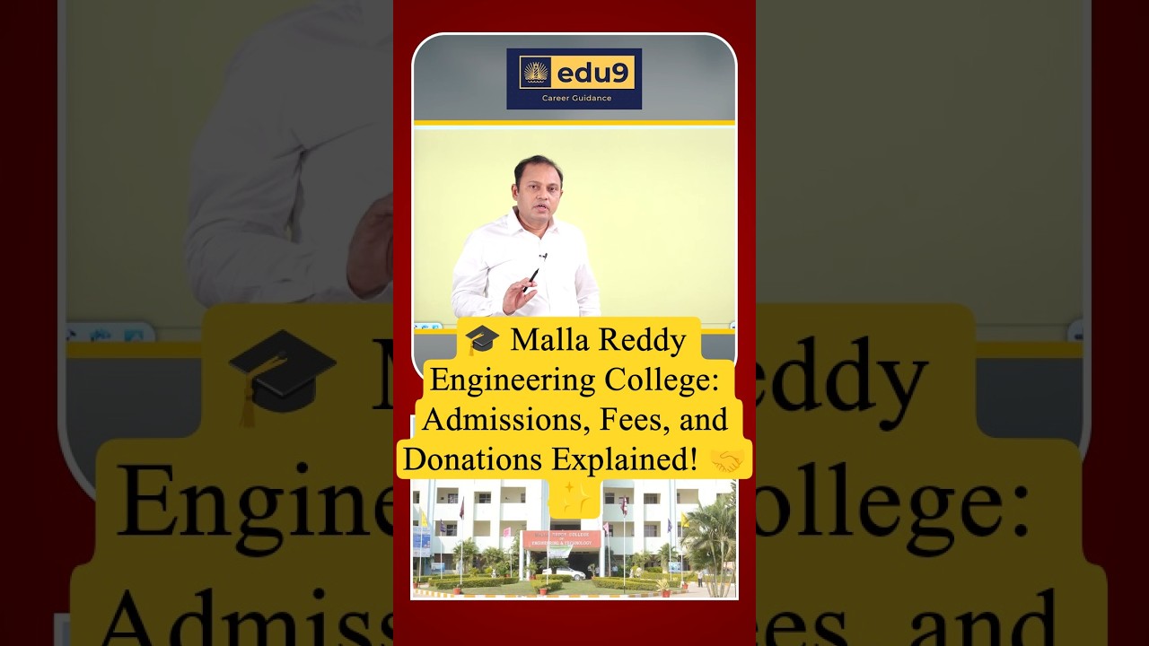 🎓 Malla Reddy Engineering College: Admissions, Fees, and Donations Explained! 🤝✨