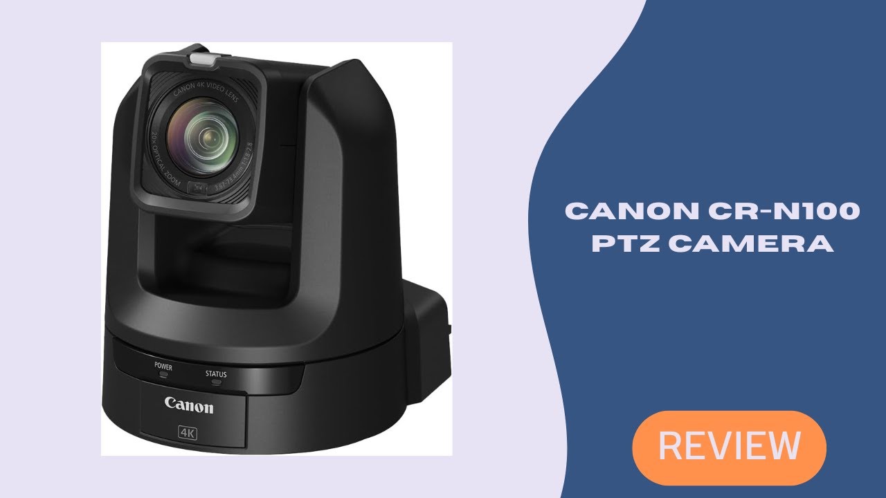 Обзор PTZ-камеры Canon CR-N100 | 4K UHD 20-кратный оптический зум