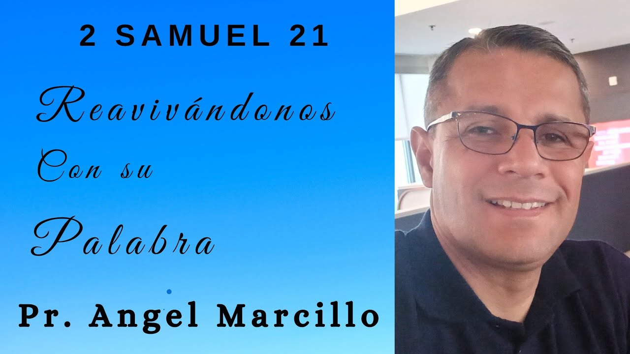 REAVIVADOS POR SU PALABRA. 2 SAMUEL 21. 29 DE ENERO DEL 2026