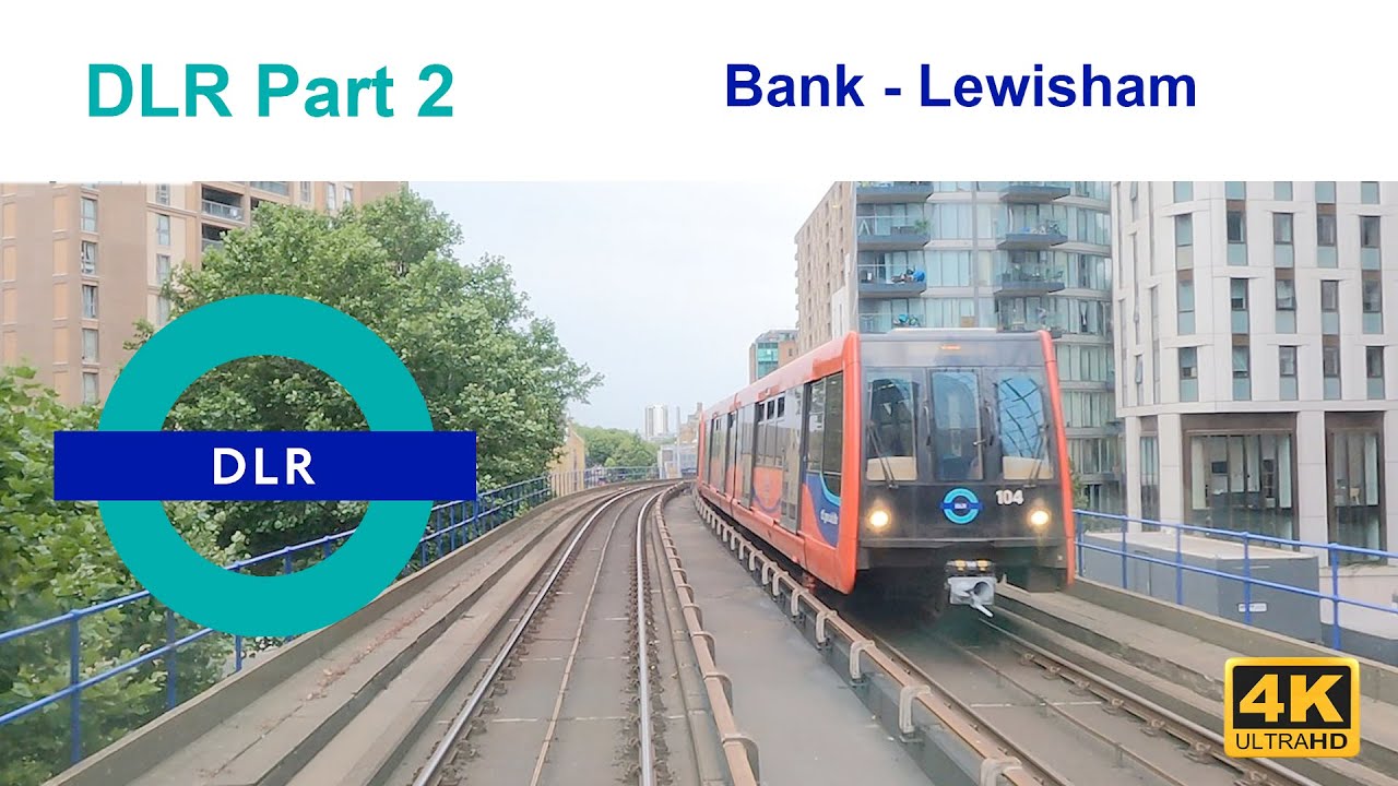 DLR 02 | Bank  to Lewisham [4K]
