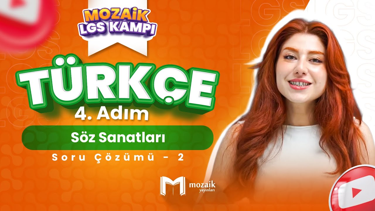 Söz Sanatları - Soru Çözümü 2 | LGS TÜRKÇE- Mozaik LGS Kampı 4. Adım