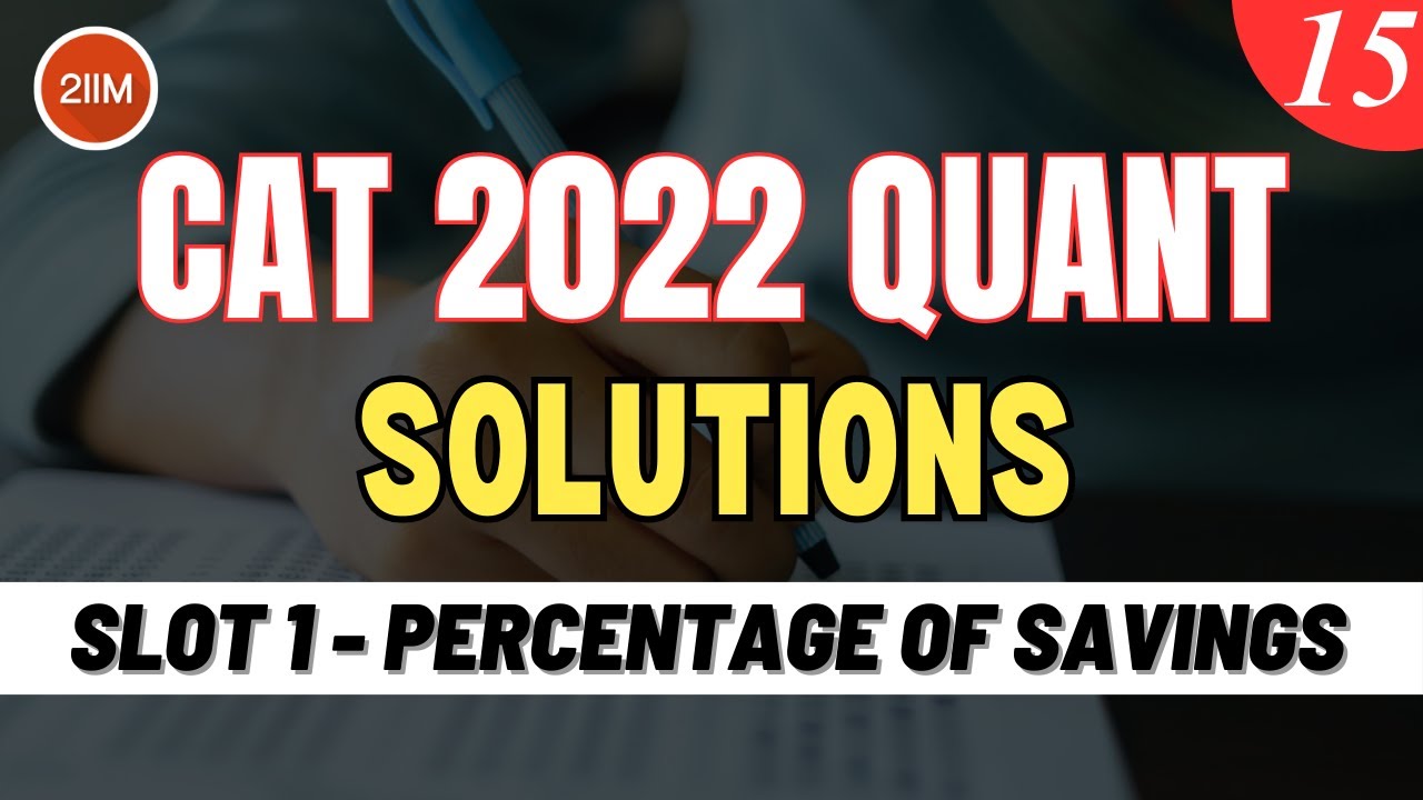 CAT 2022 Slot 1 Quant Solutions | Percentage of Savings | Question & Answer | CAT 2022 Prep
