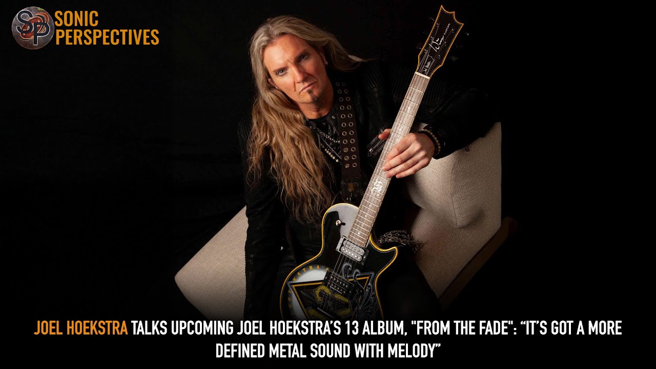 JOEL HOEKSTRA Talks Upcoming JOEL HOEKSTRA’S 13 Album: “It’s a More Defined Metal Sound with Melody”