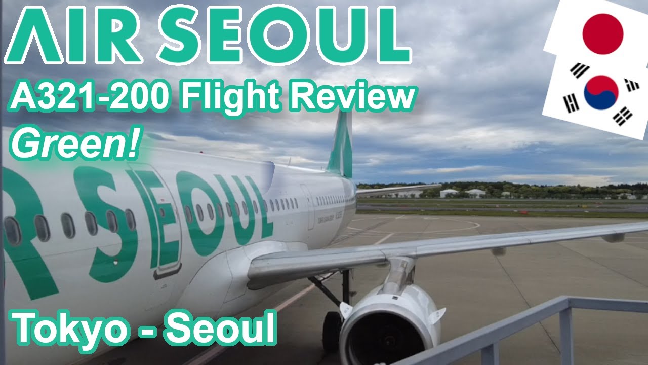 AIR SEOUL Flight Review! | Tokyo - Seoul | A321-200