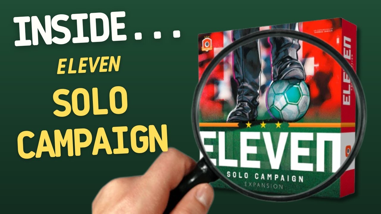 Eleven Solo Campaign Expansion | Inside #744