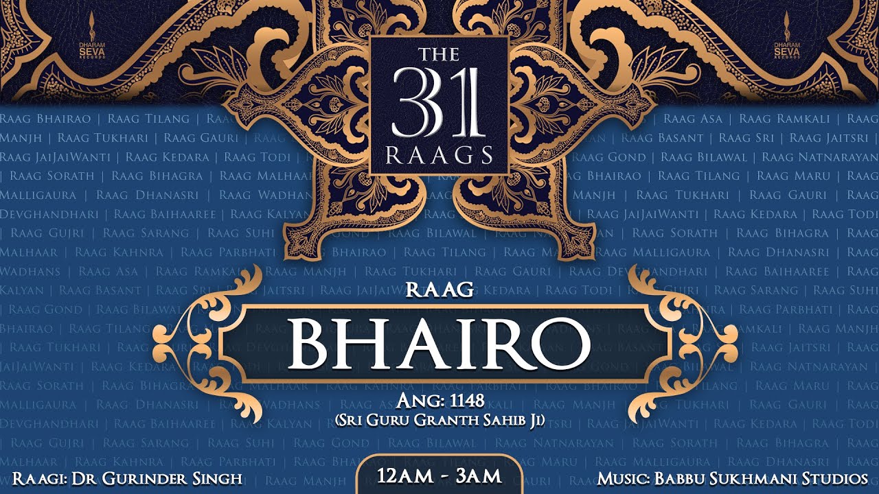 Official Video - Raag Bhairao - Dr Gurinder Singh - 31 Raags - Shabad - Kirtan - Dharam Seva Records