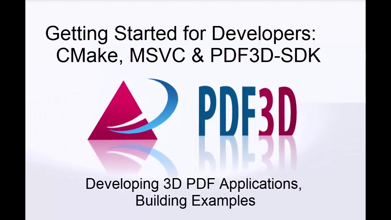 How to Build PDF3D-SDK Examples with CMake and Visual Studio SLN